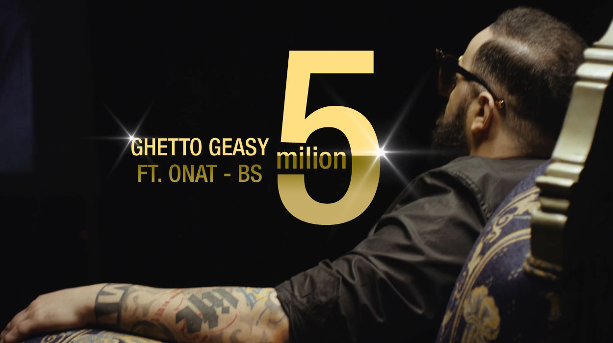 5 Milion Klikime për “BS” Ghetto Geasy ft. Onat