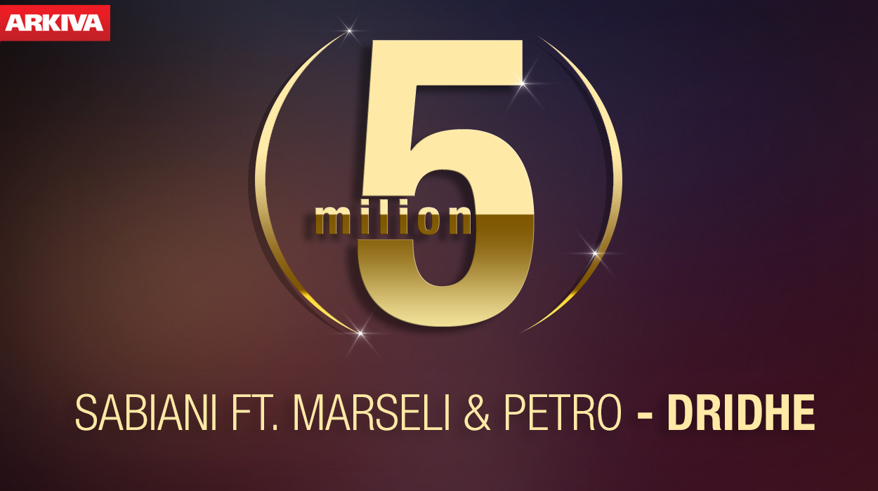 Sabiani, Marseli dhe Petro festojnë 5 Milion Klikimet e “Dridhe”